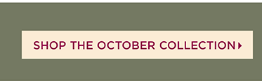 Shop the October Collection
