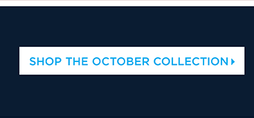 Shop the October Collection