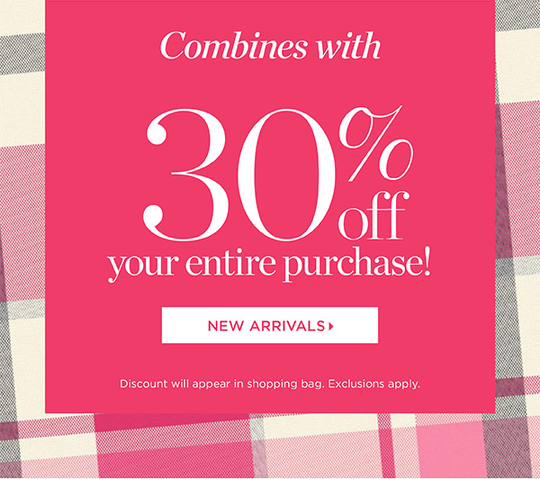 Combines with 30% off your entire purchase! Shop New Arrivals
