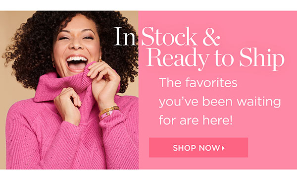 In Stock & Ready to Ship. Shop Now