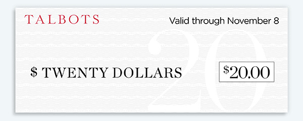 Just For You! $20 off your next purchase. Valid through November 8.