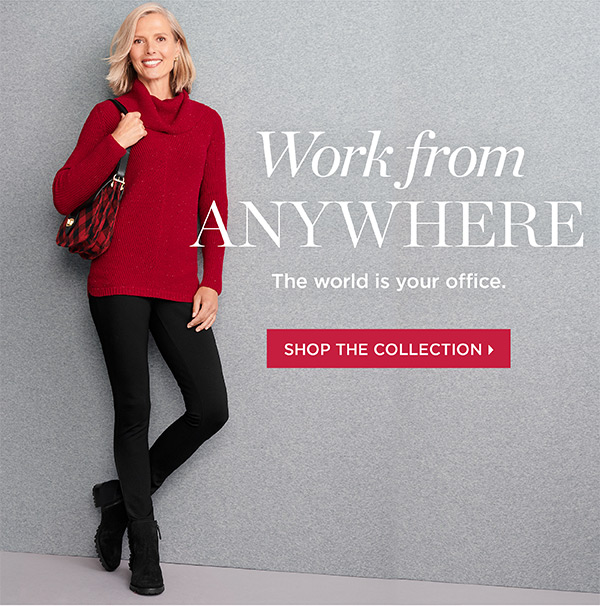 Work from Anywhere | Shop the Collection