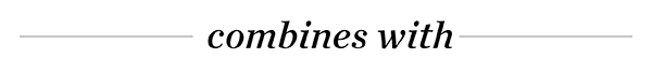 Combines with...