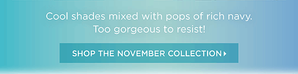 Shop November Collection