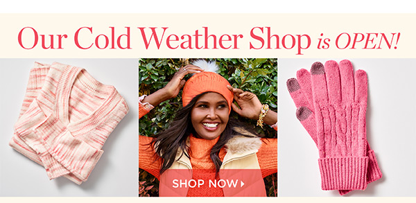 Our Cold Weather Shop is Open! Shop Now