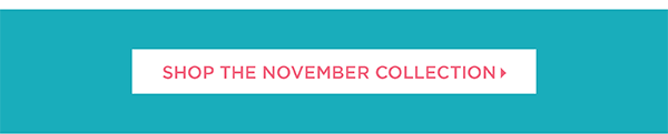 Shop the November Collection