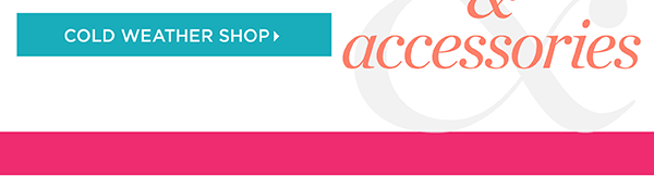 Shop The Cold Weather Shop