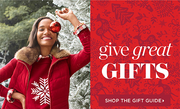 Give Great Gifts | Shop the Gift Guide