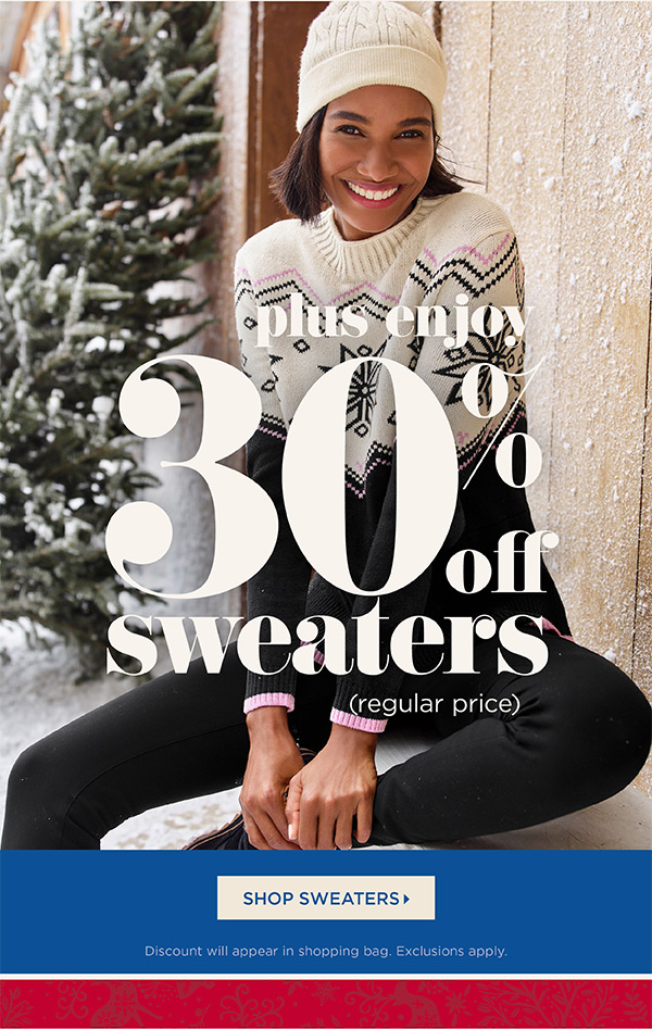 30% off Sweaters (regular price). Shop Sweaters
