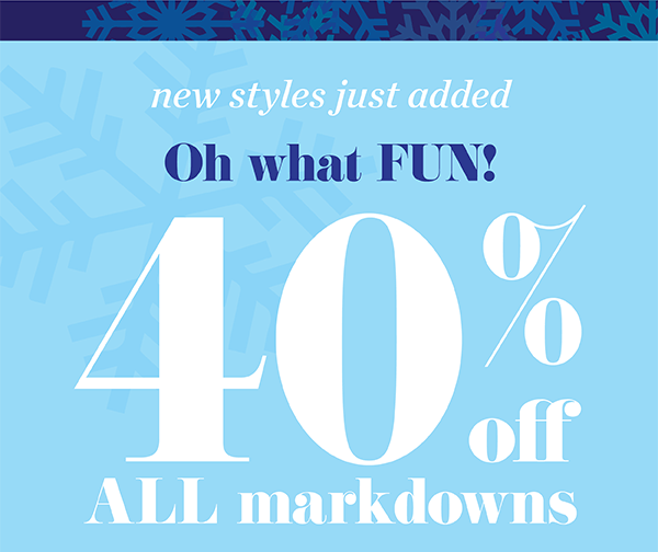 Oh what Fun! 40% off All Markdowns | Shop Sale