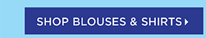 Shop Blouses & Shirts