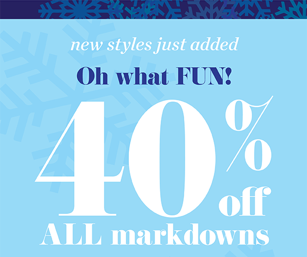 Oh what Fun! 40% off All Markdowns | Shop Sale