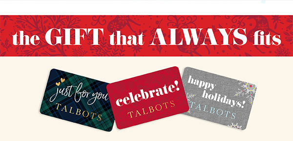 The gift that always fits. Shop Gift Cards