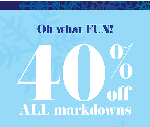 Oh what Fun! 40% off All Markdowns | Shop Sale