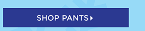 Shop Pants