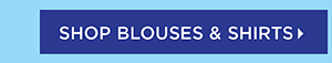 Shop Blouses & Shirts
