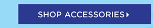 Shop Accessories