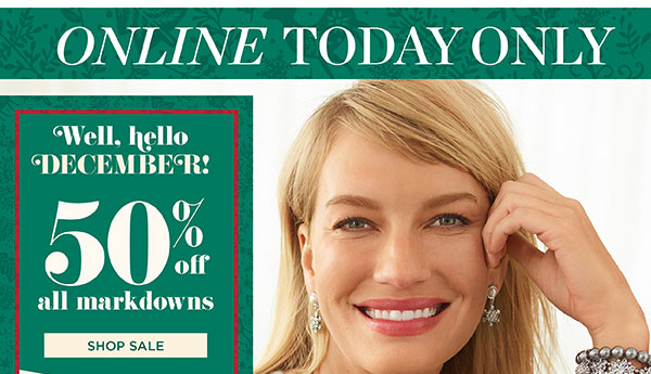 Online Today Only 50% off all Markdowns | Shop Sale