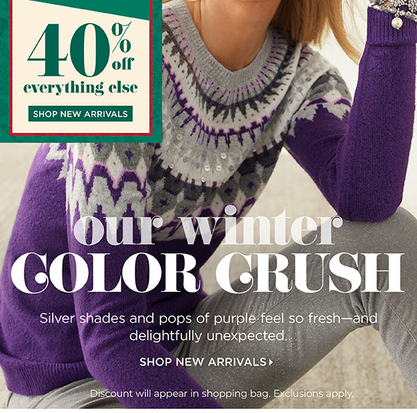 40% off Everything Else. Shop New Arrivals