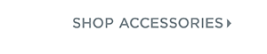 Shop Accessories