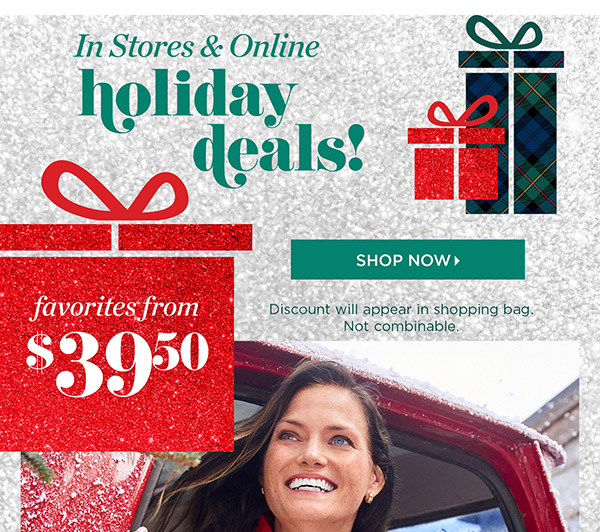In Stores & Online. Holiday Deals! Favorites from $39.50 | Shop Now