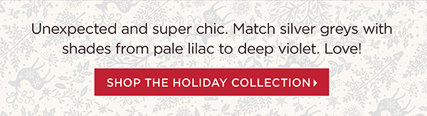 Shop the Holiday Collection