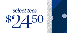 Select Tees $24.50. Shop Now