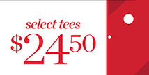 Select Tees $24.50. Shop Now