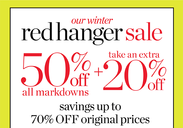 Our winter red hanger sale. Savings up to 70% off original prices. Shop Sale