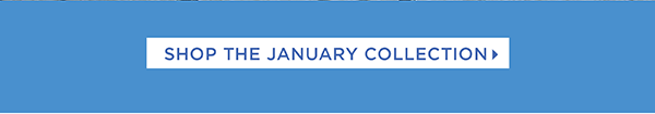 Shop The January Collection