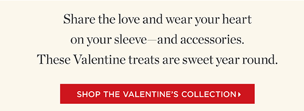 Shop the Valentine's Day Collection