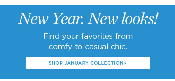 Shop the January Collection