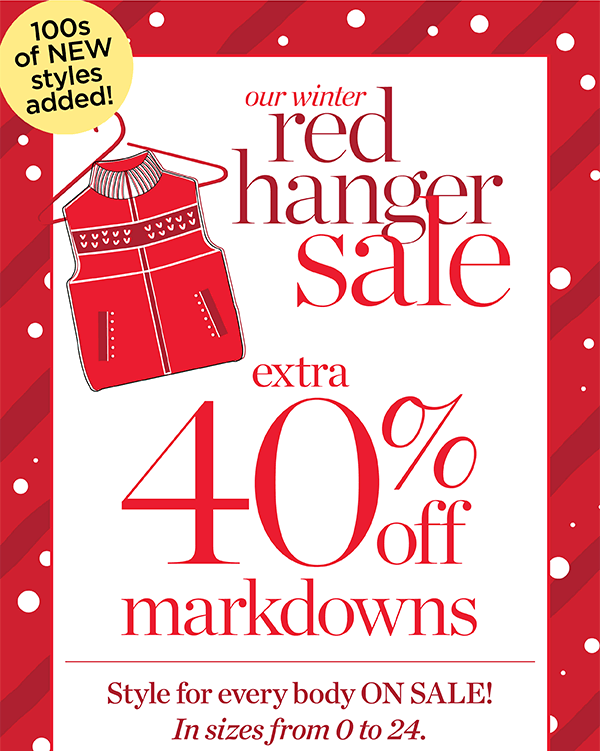 Our Winter Red Hanger Sale. Extra 40% off Markdowns. Shop Sale