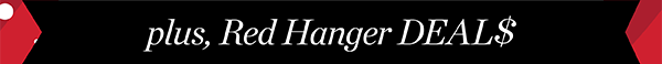 Plus, Red Hanger Deals