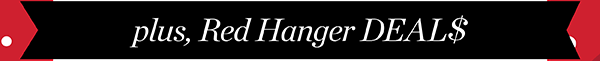 Plus, Red Hanger Deals