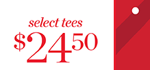 Select Tees $24.50. Shop Now