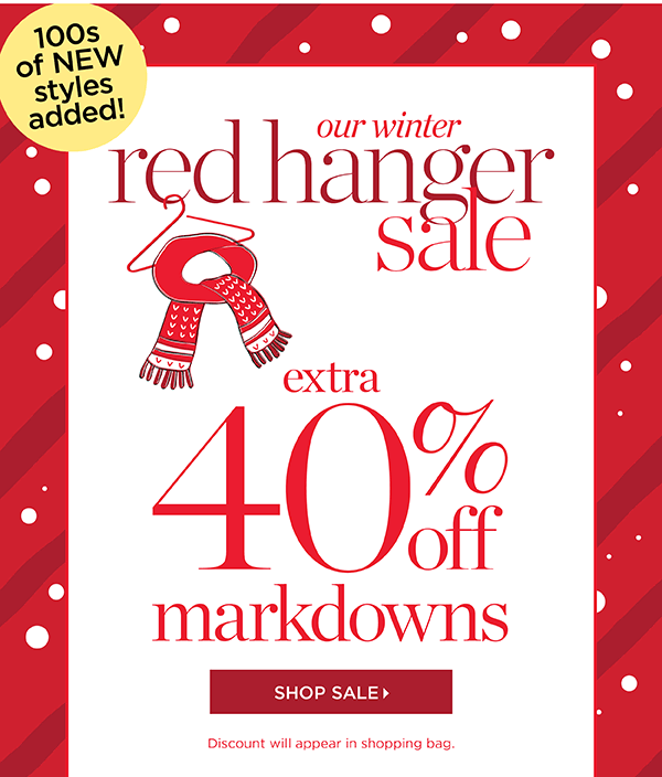 Our Winter Red Hanger Sale Extra 40% off Markdowns. Shop Sale