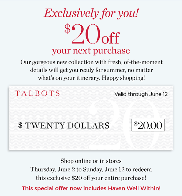 Exclusively for you! $20 off your next purchase. Valid from Thursday June 2nd to Sunday, June 12th 