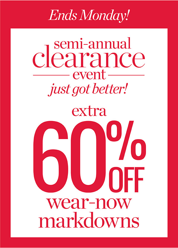 Don't miss the Semi-Annual Clearance Sale happening in-store now