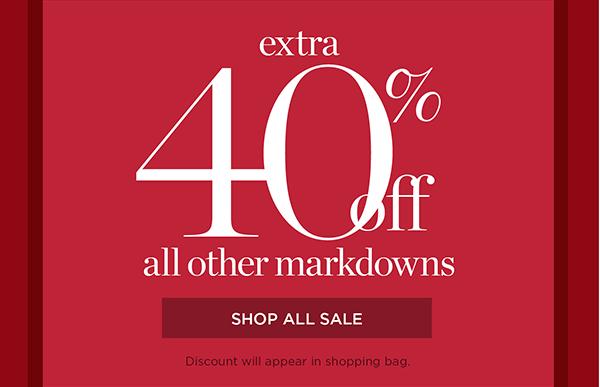 Semi-Annual Sale on Sale! Take an Extra 40% off All other Markdowns | Shop All Sale