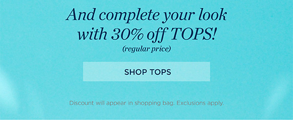 30% off Tops (regular price) | Shop Tops