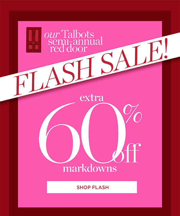 Online Until Midnight Flash Sale Extra 60% off Markdowns | Shop Flash