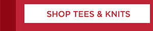 Shop Tees & Knits