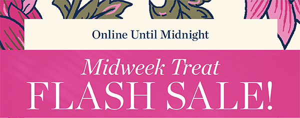 Online Until Midnight 50% off Select Styles (regular price) | Shop Flash