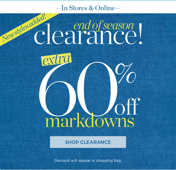 End of Season Clearance! Extra 60% off Markdowns | Shop Clearance