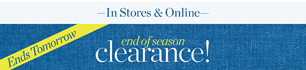 End of Season Clearance! Extra 60% off Markdowns | Shop Clearance