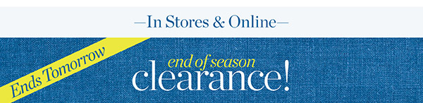 End of Season Clearance! Extra 60% off Markdowns | Shop Clearance