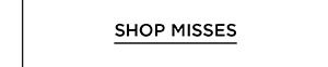 Shop Misses