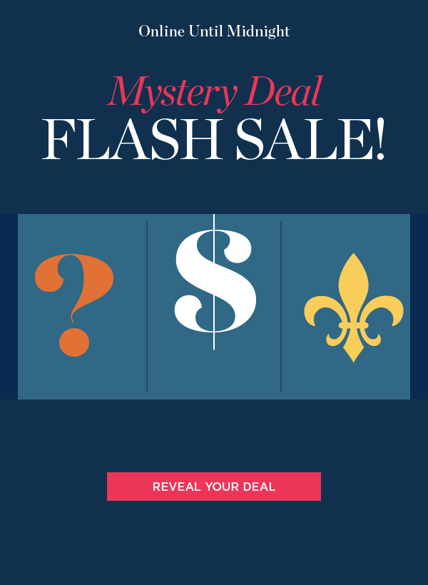 Online Until Midnight Mystery Deal Flash Sale! Reveal your Deal