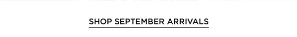 Shop September Arrivals